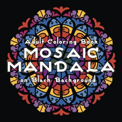 Majosta MOSAIC MANDALA Adult Coloring Book on Black Background | 30 Mandalas for Relaxation Stress Relief - main product image