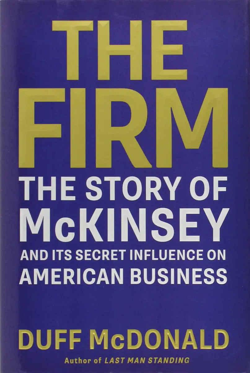 Simon & Schuster The Firm: The Story of McKinsey and Its Secret Influence on American Business | Business & Economics Book - main product image