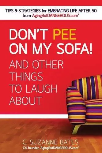 Don't Pee on My Sofa! And Other Things to Laugh About - Humorous Essays Paperback | 168 Pages - view 2