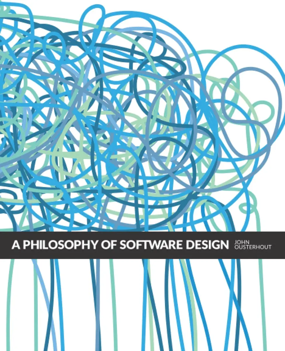 A Philosophy of Software Design, 2nd Edition by John Ousterhout | 196 Pages - main product image