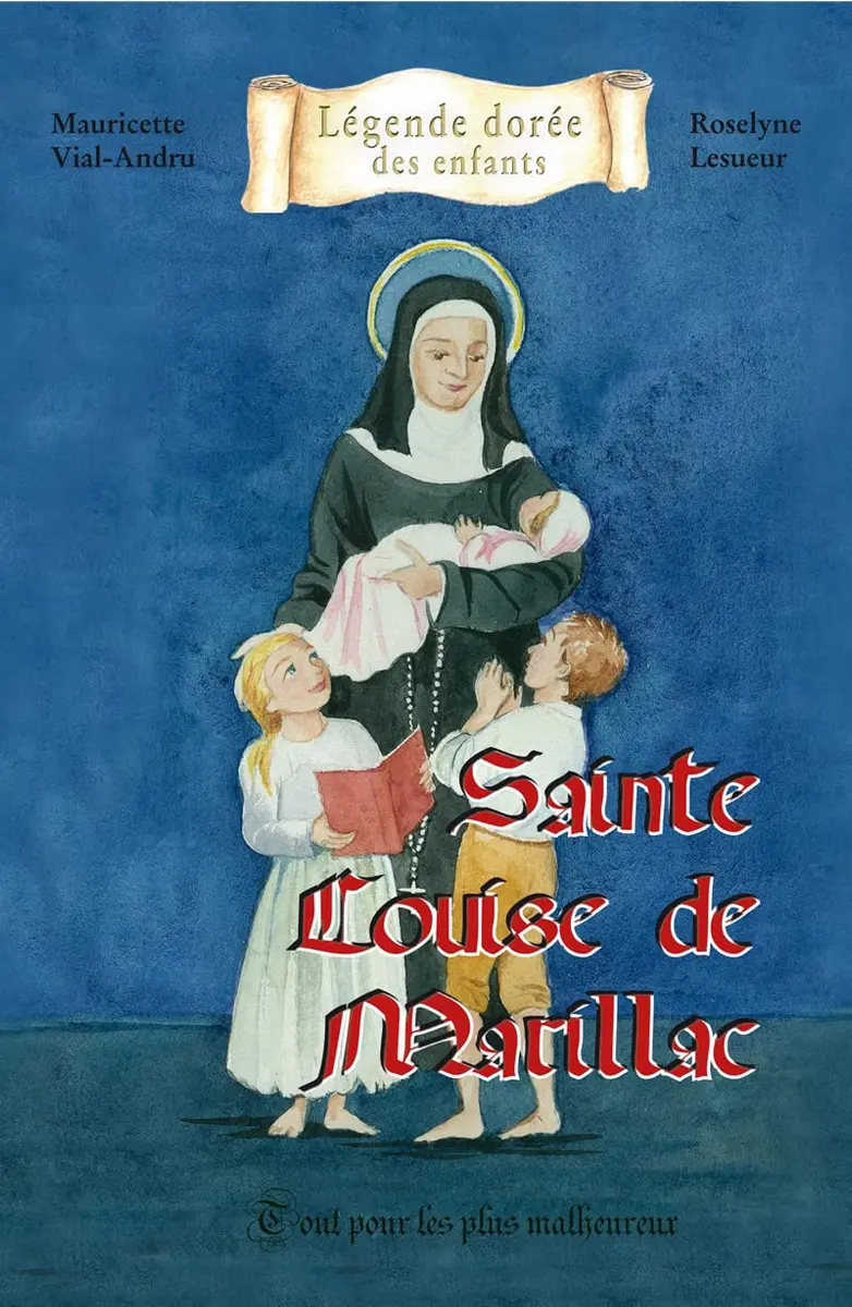Sainte Louise de Marillac Tout pour les plus malheureux | Children's Religious Book 16 pages - main product image