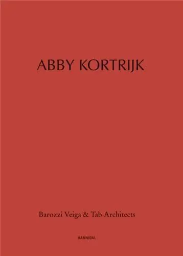 Books by VEIGA BAROZZI & Tab Architects Abby Kortrijk Hardcover | The Arts & Design Subject - main product image