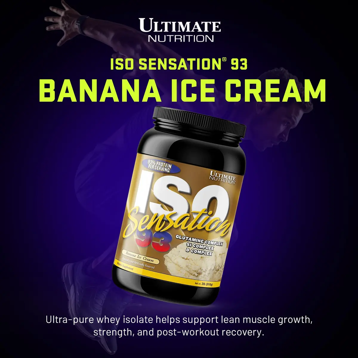 Ultimate Nutrition ISO Sensation 93 Whey Isolate Banana Ice Cream 5 lb | 30g Protein, Low Carb, Keto Friendly, Made in USA - view 2