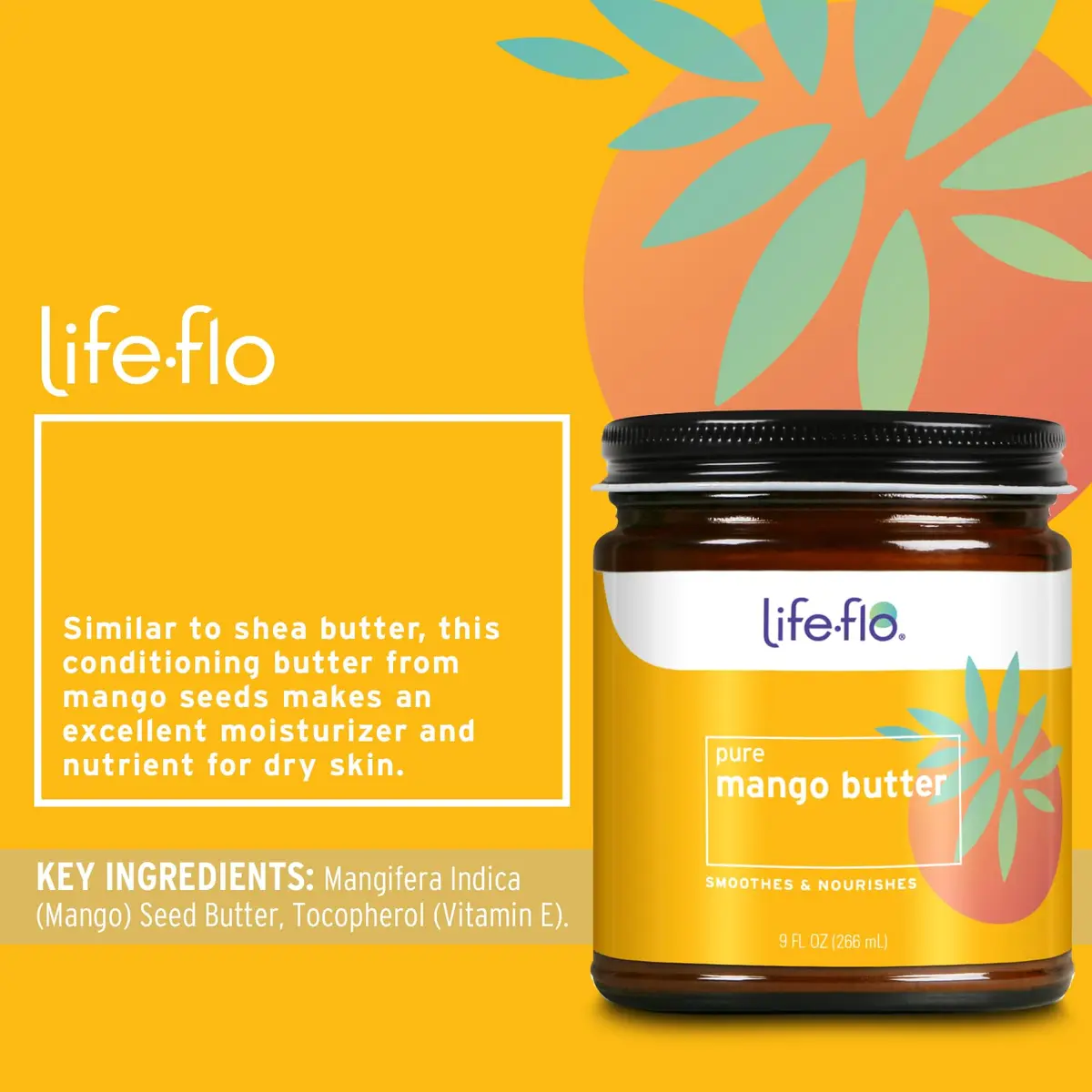 LIFE-FLO Mango Butter 9oz | Nourishing Moisturizer for Dry Skin, Hair & Nails - view 2