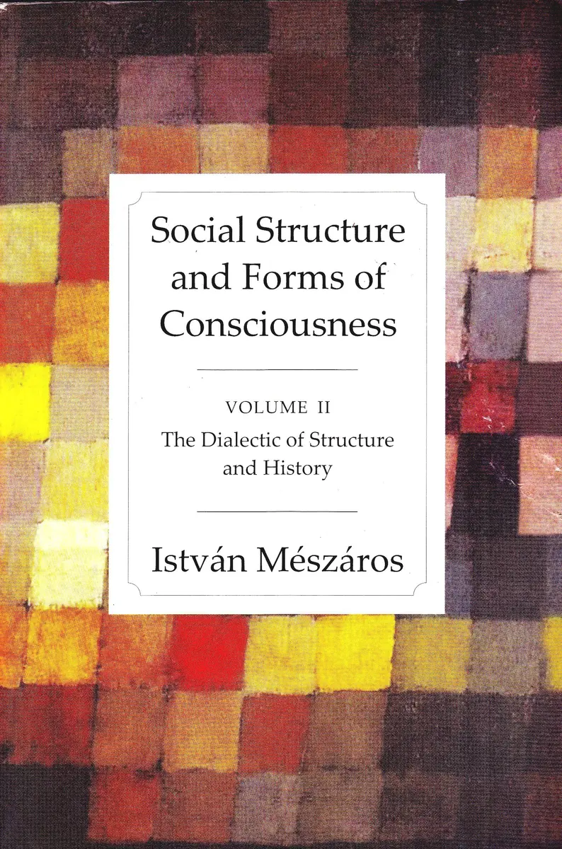 Aakar Books Social Structure and Forms of Consciousness Vol. 2 - The Dialectic of Structure and History Hardcover | Marxist Philosophy for India - main product image
