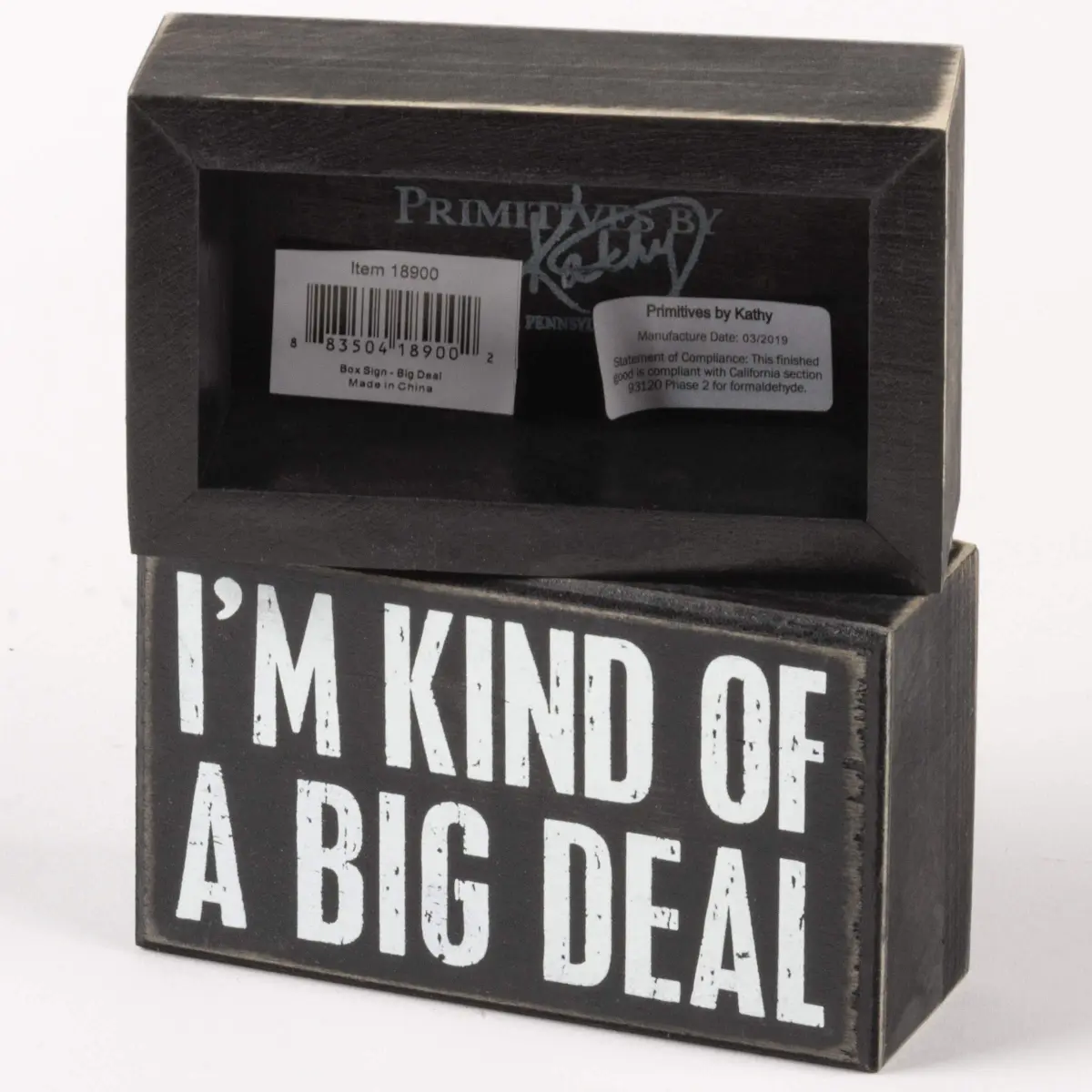 Primitives by Kathy Classic Box Sign 5 x 3-Inches | Reads: I'm Kind Of A Big Deal - view 2
