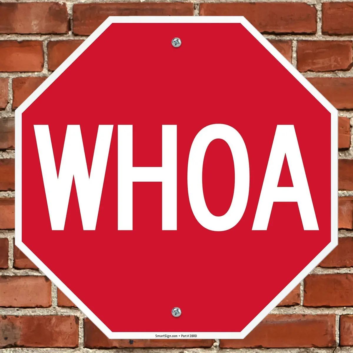SmartSign WHOA Funny Stop Sign 18" x 18" Aluminum White on Red | Industry-Leading Durability - view 4