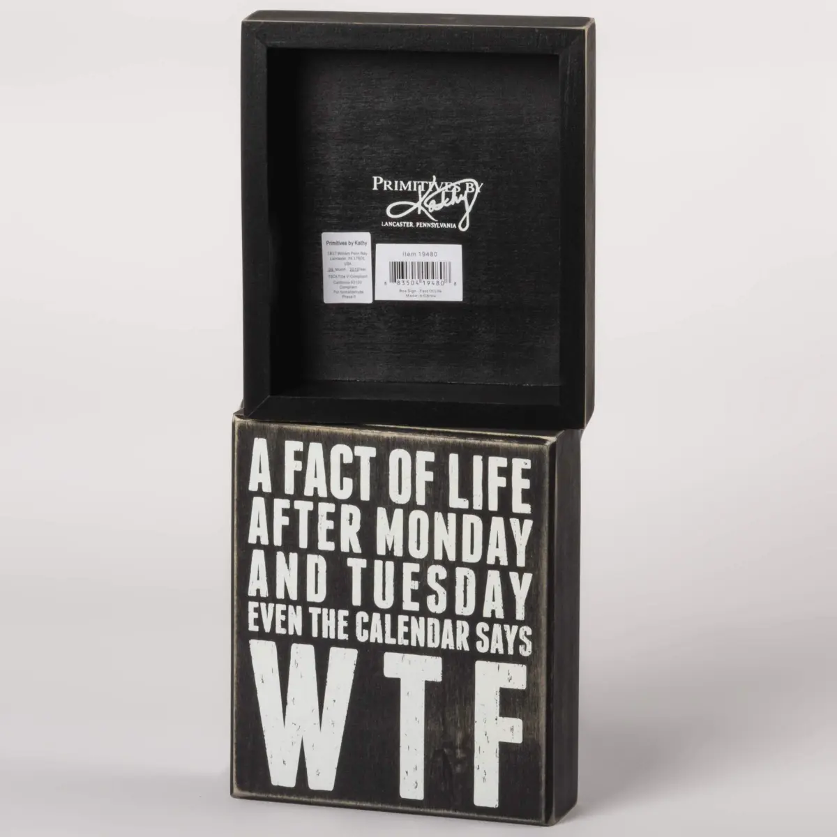 Primitives by Kathy Classic Box Sign 6" x 7" (15.24cm x 17.78cm) | Humorous Quote for Long Weeks - view 2