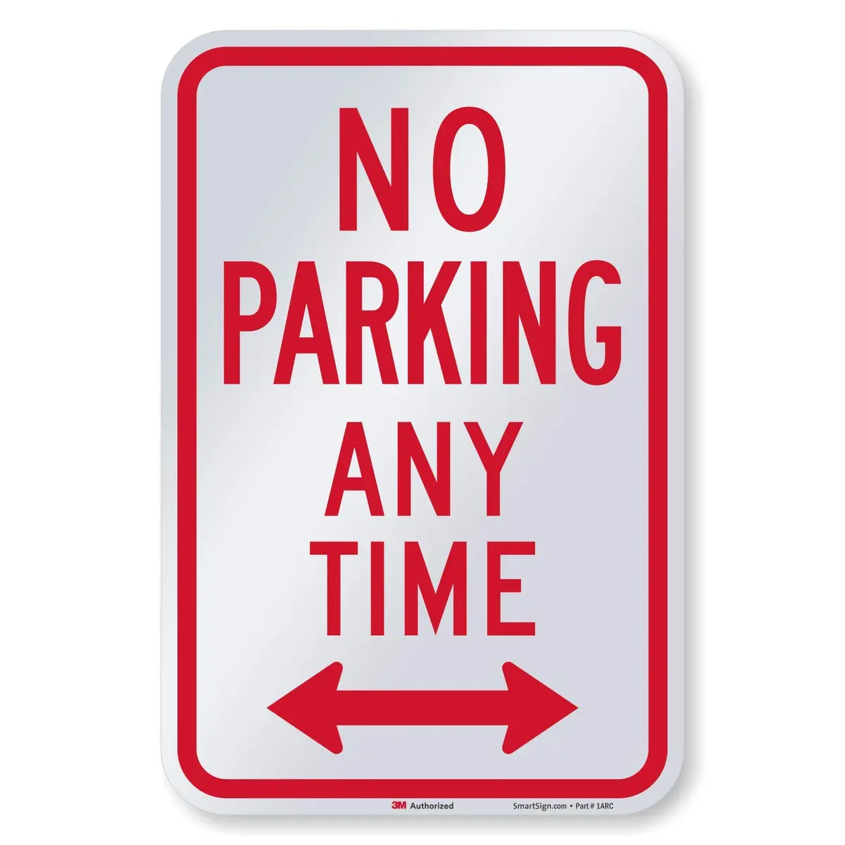 SmartSign No Parking Any Time Sign 12" x 18" Aluminum Reflective Industry Grade - main product image