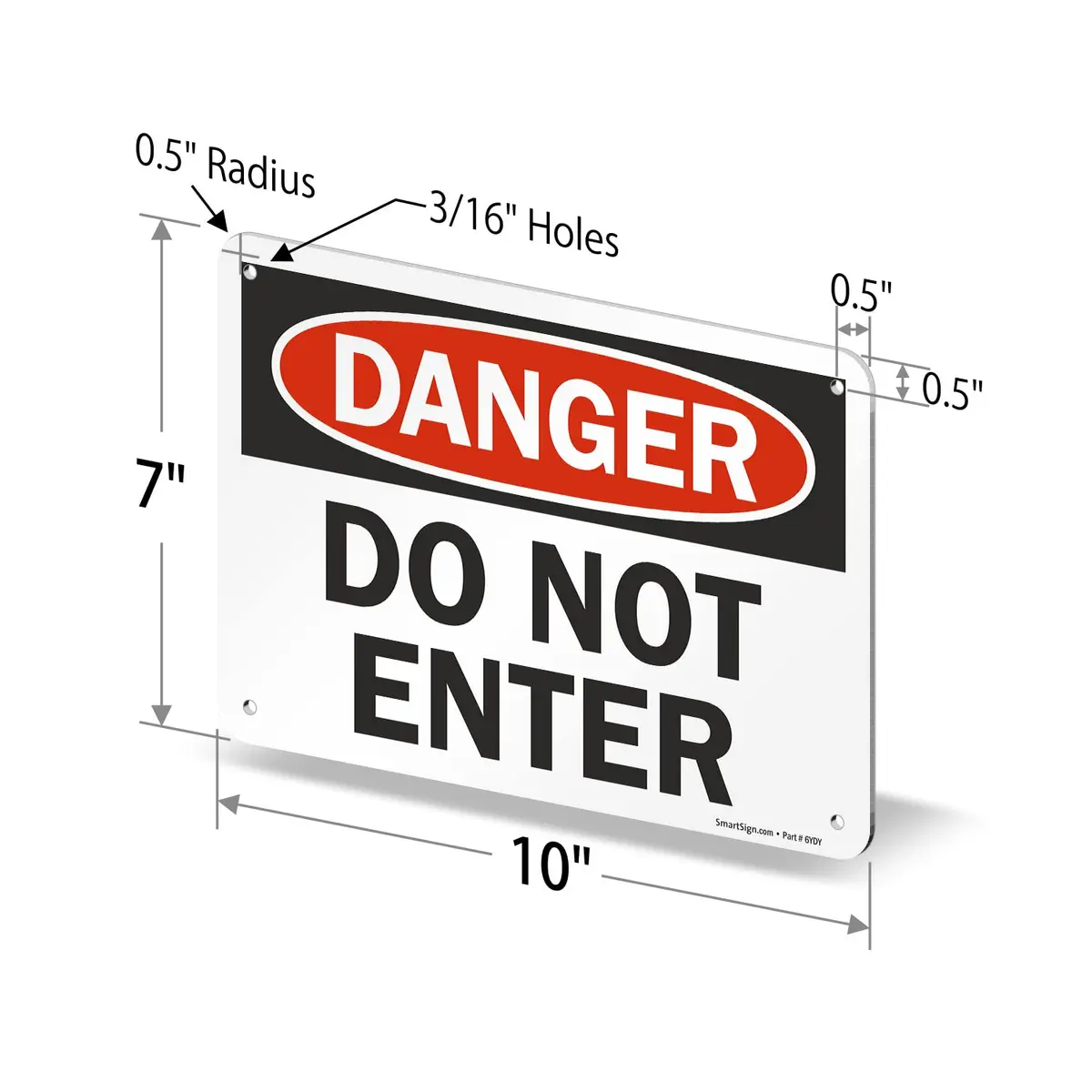 SmartSign Danger - Do Not Enter Sign | 7" x 10" Aluminum, OSHA Compliant, Heavy-Duty, 7 Year Durability - view 6