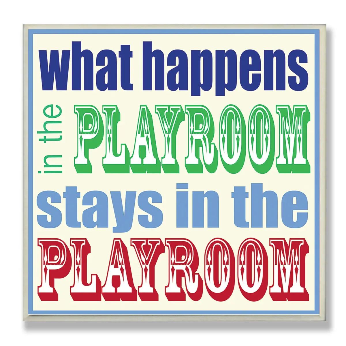 The Kids Room by Stupell What Happens in The Playroom Square Wall Plaque | Colorful Nursery Wall Decor, 12 x 0.5 x 12 Inches - main product image