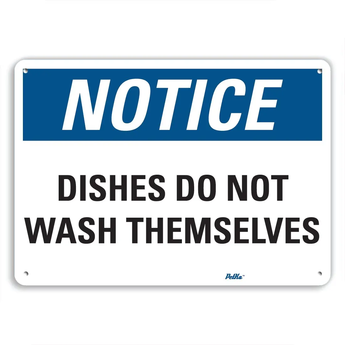 SmartSign Dishes do not wash themselves Aluminum Sign 10x7 | Humorous Safety Sign for Workplace & Home - main product image