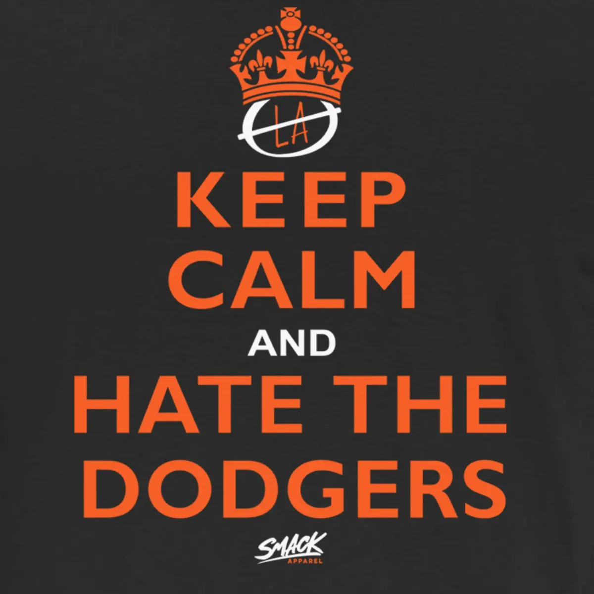 Smack Apparel Keep Calm and Hate the Dodgers T-Shirt for San Francisco Baseball Fans (SM-5XL) (Black Short Sleeve, X-Large) | Support Your Team in Style - view 2