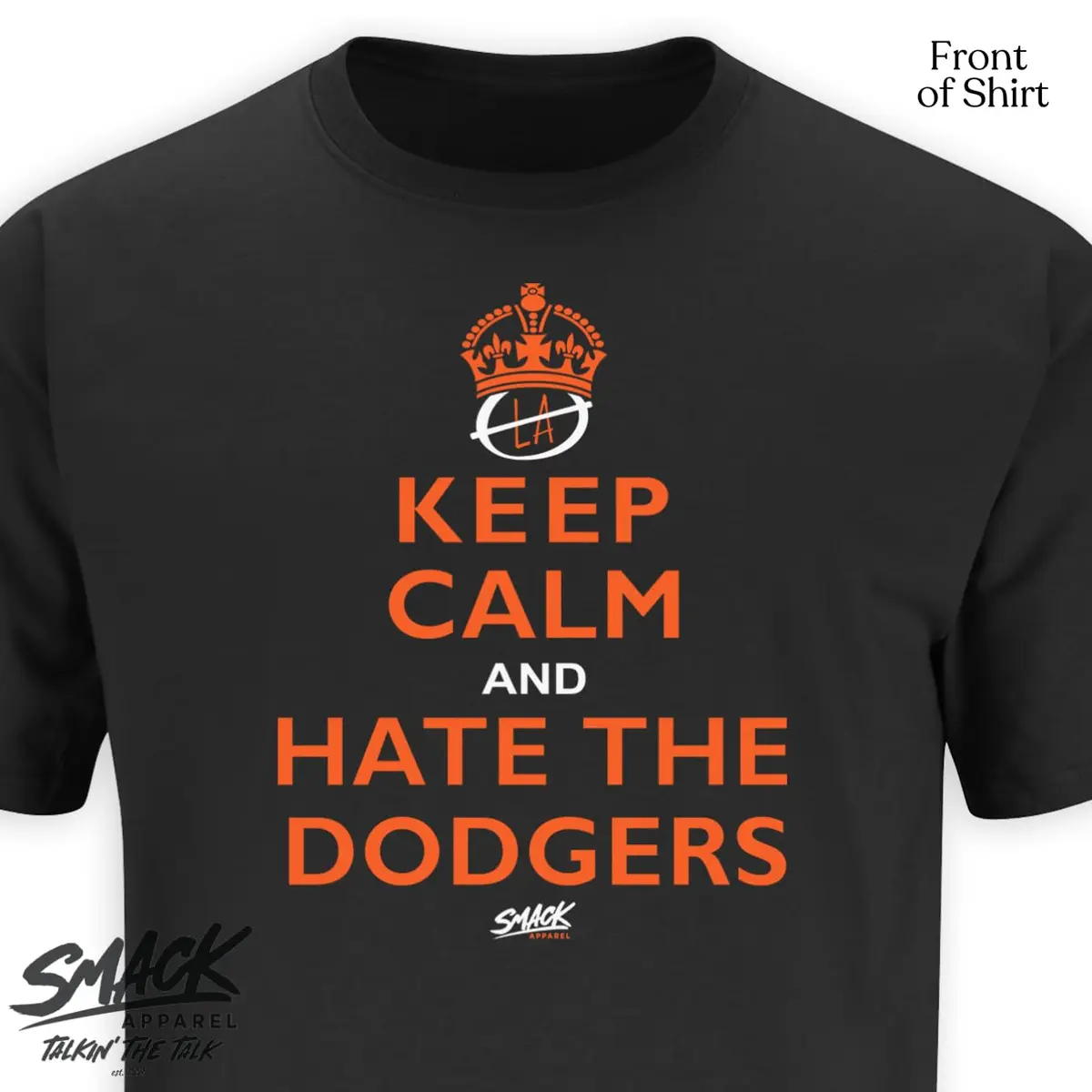 Smack Apparel Keep Calm and Hate the Dodgers T-Shirt for San Francisco Baseball Fans (SM-5XL) (Black Short Sleeve, X-Large) | Support Your Team in Style - view 3