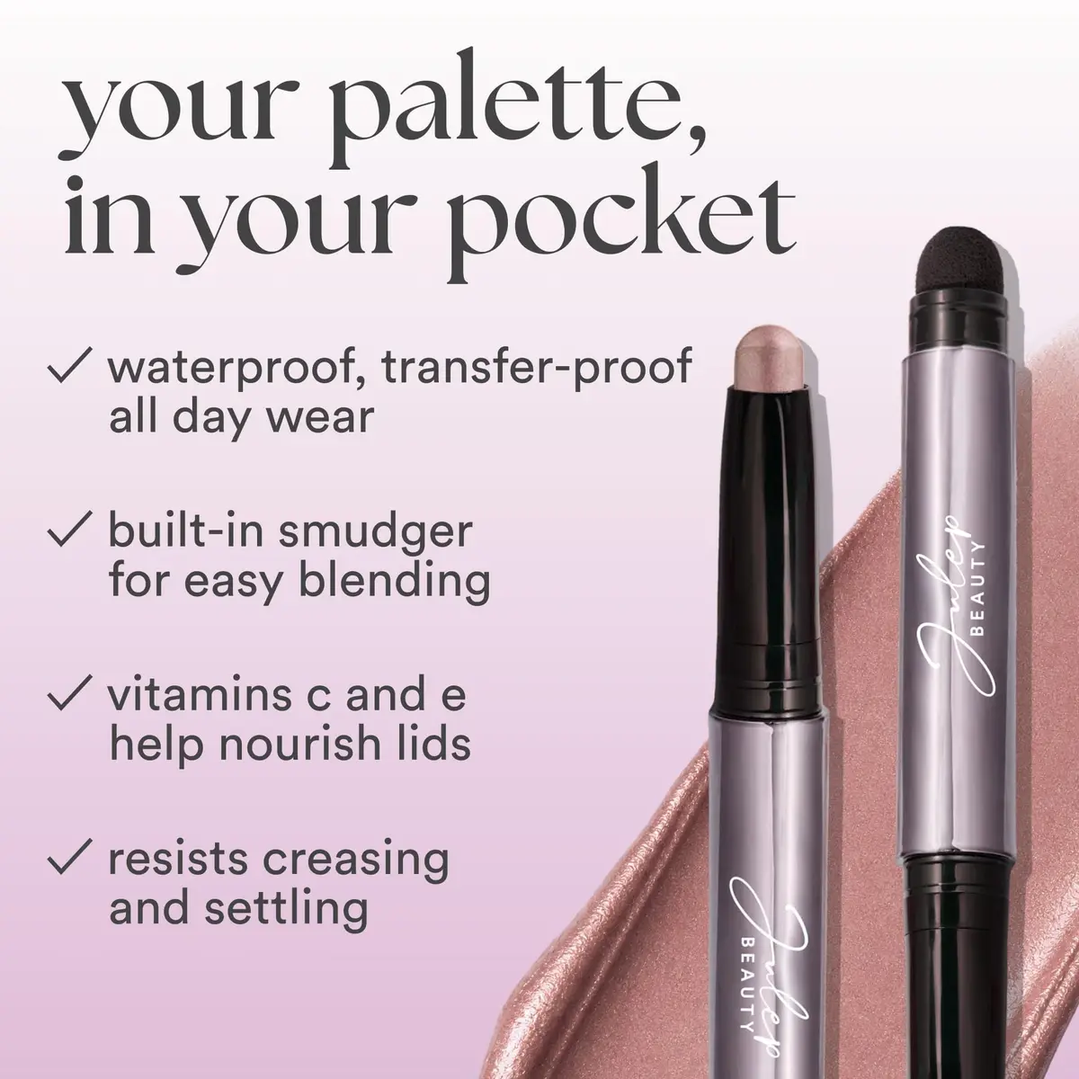Julep Eyeshadow 101 Crème-to-Powder Eyeshadow Stick, Champagne Shimmer | Long-lasting, crease-proof shimmer eye color - view 3