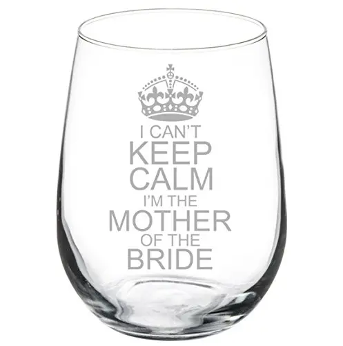 MIP Wine Glass Goblet Wedding I Can't Keep Calm I'm The Mother of the Bride 17 oz | Recyclable & Reusable - view 2