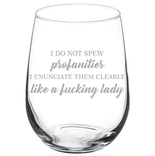 MIP Funny Woman Lady I Do Not Spew Profanities Stemless Wine Glass 503ml (17 oz) - main product image