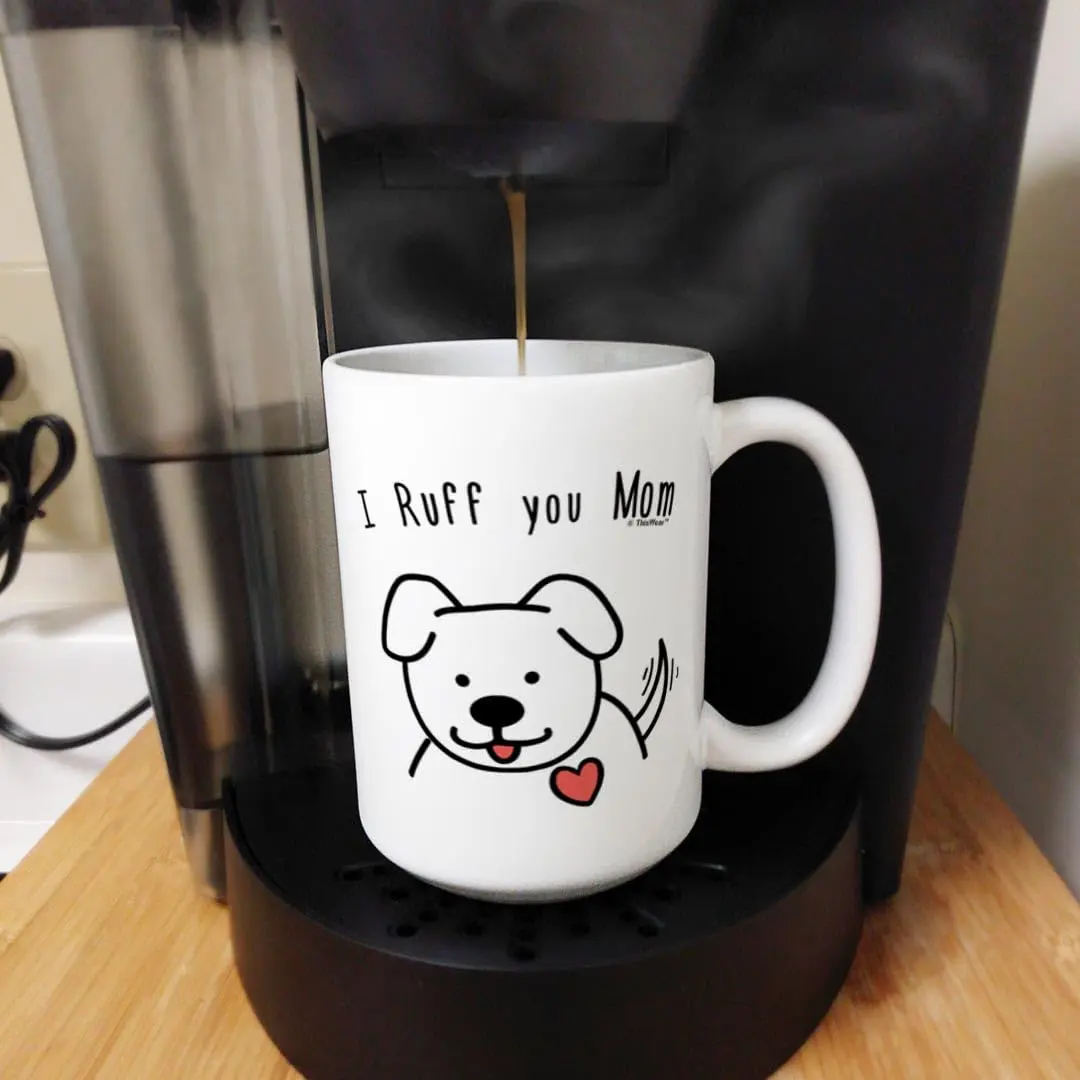 ThisWear Ruff You Mom 15oz Coffee Mug | Classic Ceramic, Microwave & Dishwasher Safe - view 5