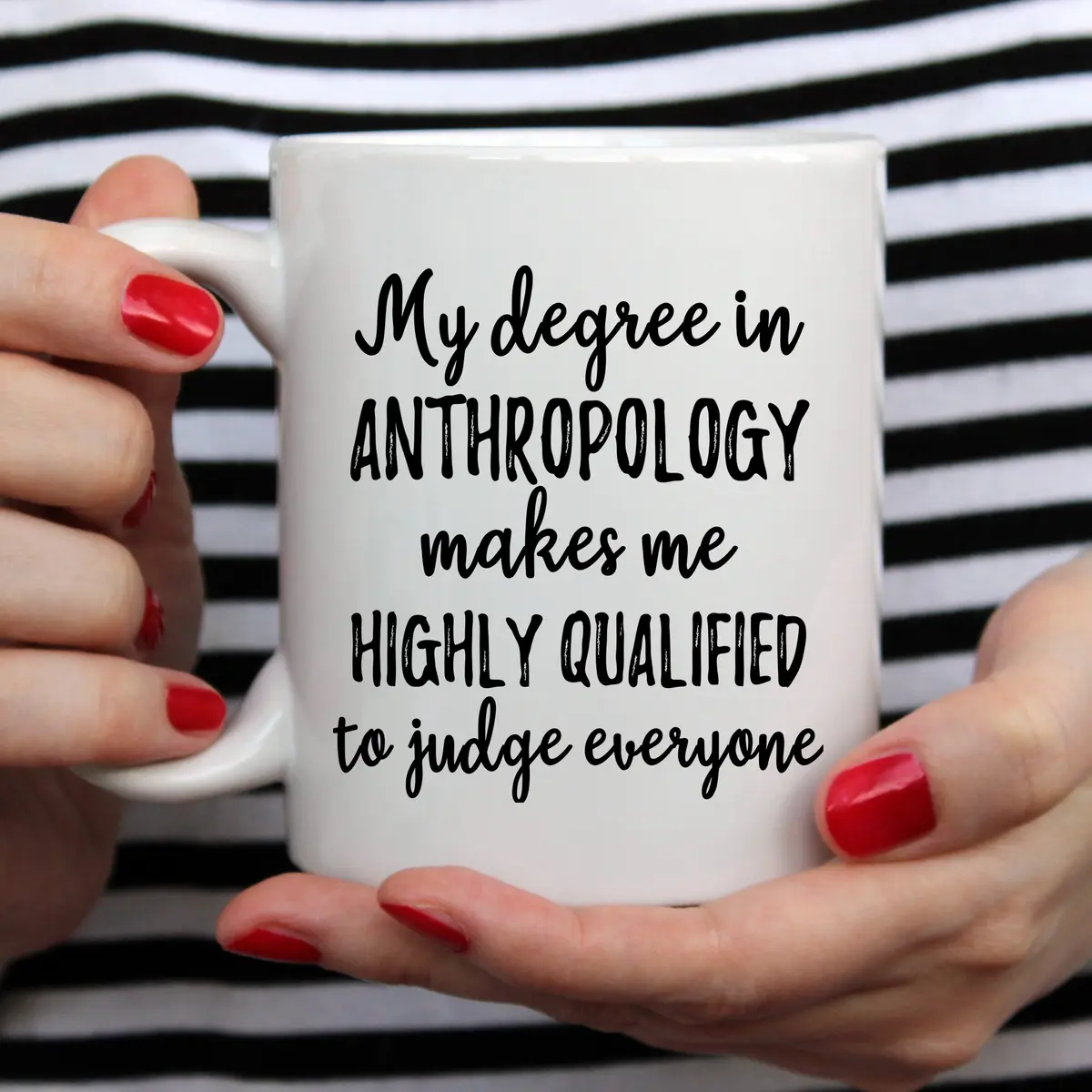 YouNique Designs My Degree in Anthropology Makes Me Highly Qualified to Judge Everyone Coffee Mug, 11 oz | Anthropology Cup & Mug - view 4