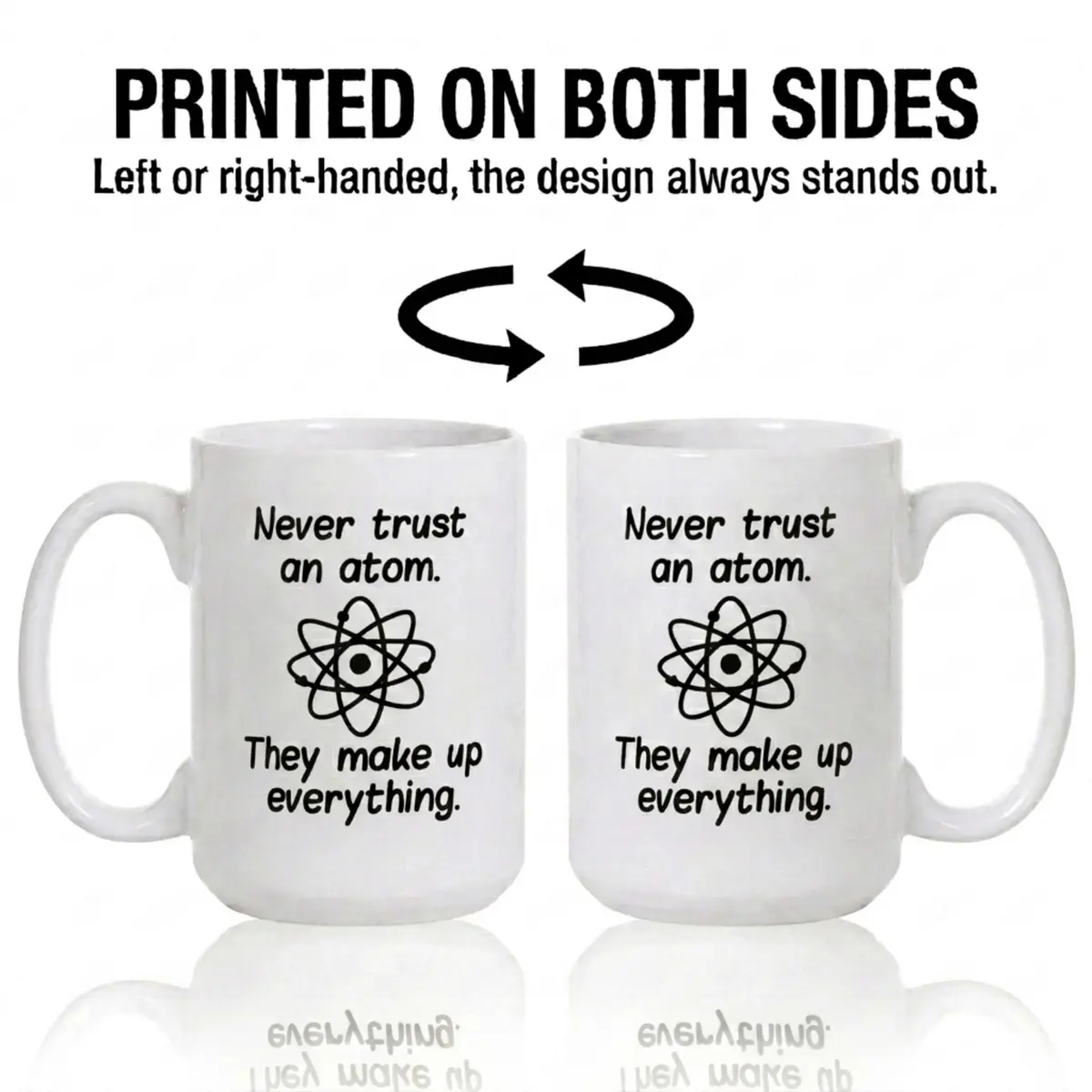 Artisan Owl "Never Trust an Atom, They Make Up Everything" 15oz Ceramic Coffee Cup | Funny Science Joke Mug for Scientists, Teachers, Nerds & Geeks - view 6