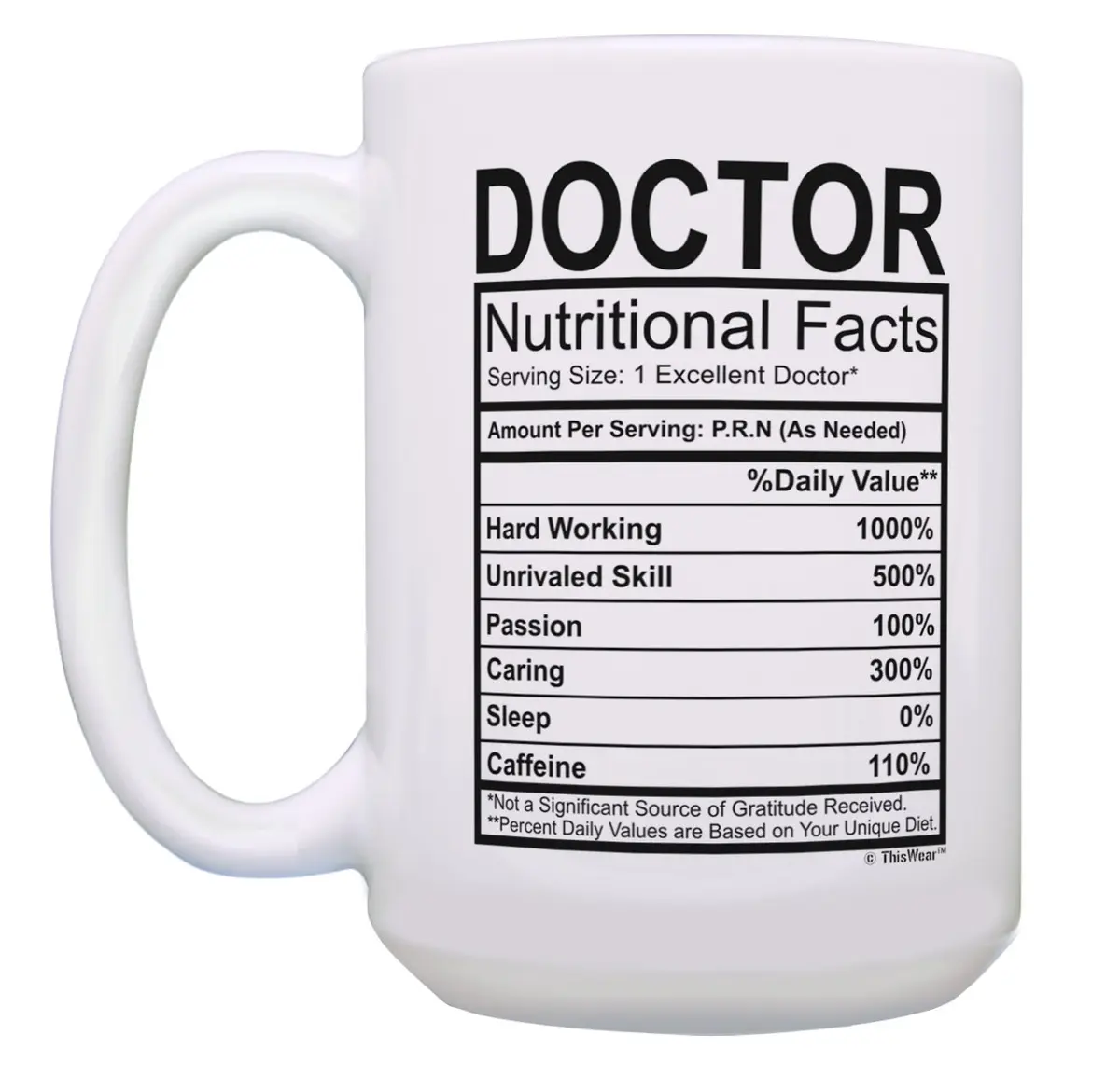 ThisWear Doctor Nutritional Facts Label 15oz Coffee Mug | Classic White Ceramic 15oz - view 2
