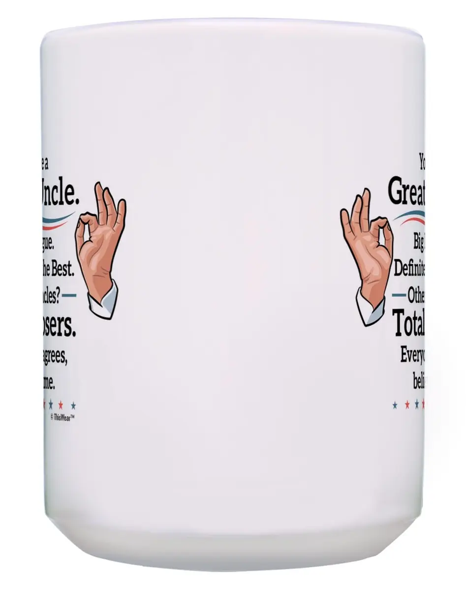 ThisWear Great Uncle Everyone Agrees 15oz Coffee Mug | Classic Ceramic Mug for Daily Use - view 4