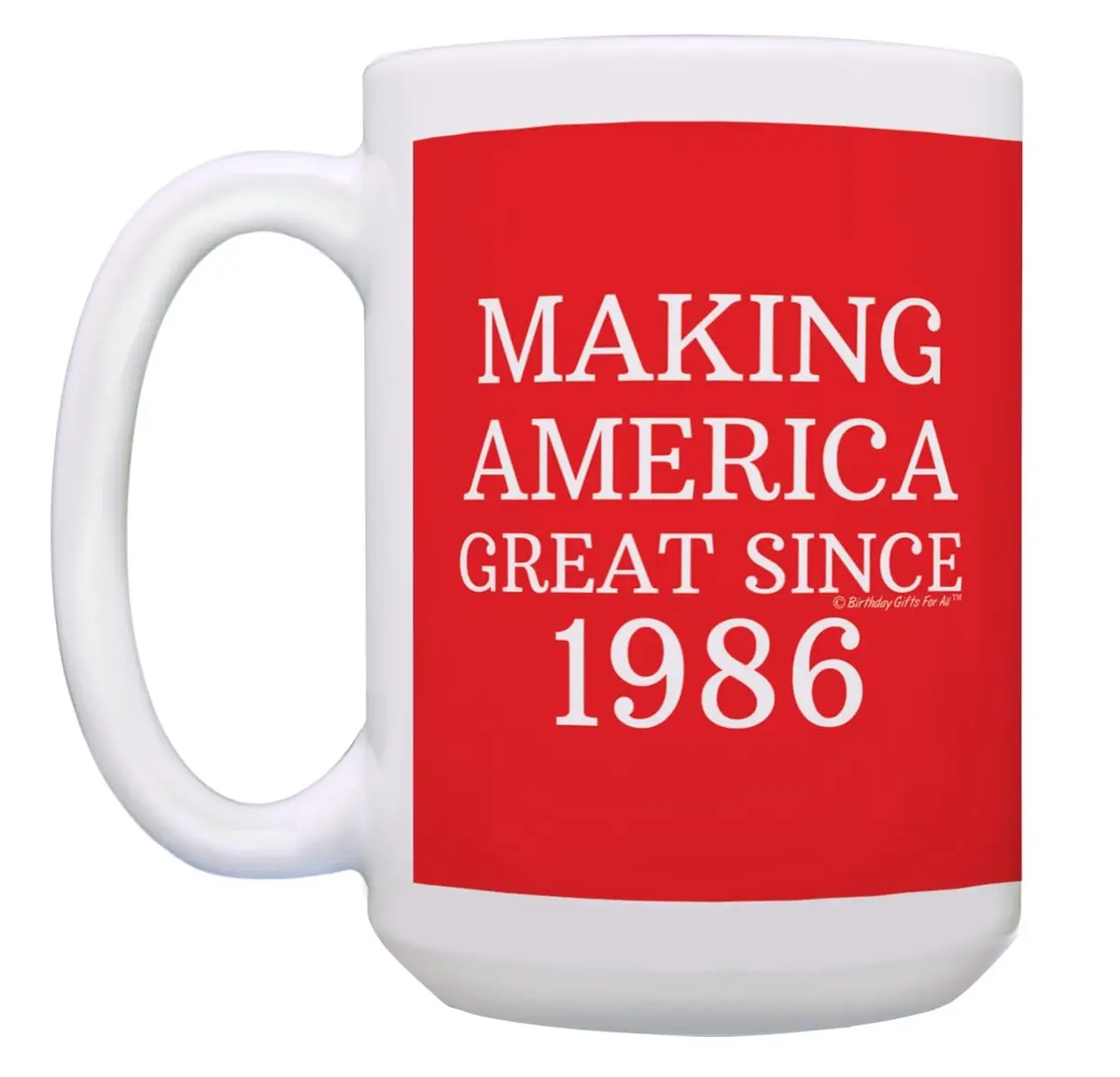 ThisWear Making America Great Since 1986 15oz Coffee Mug | Classic Red Ceramic - view 6