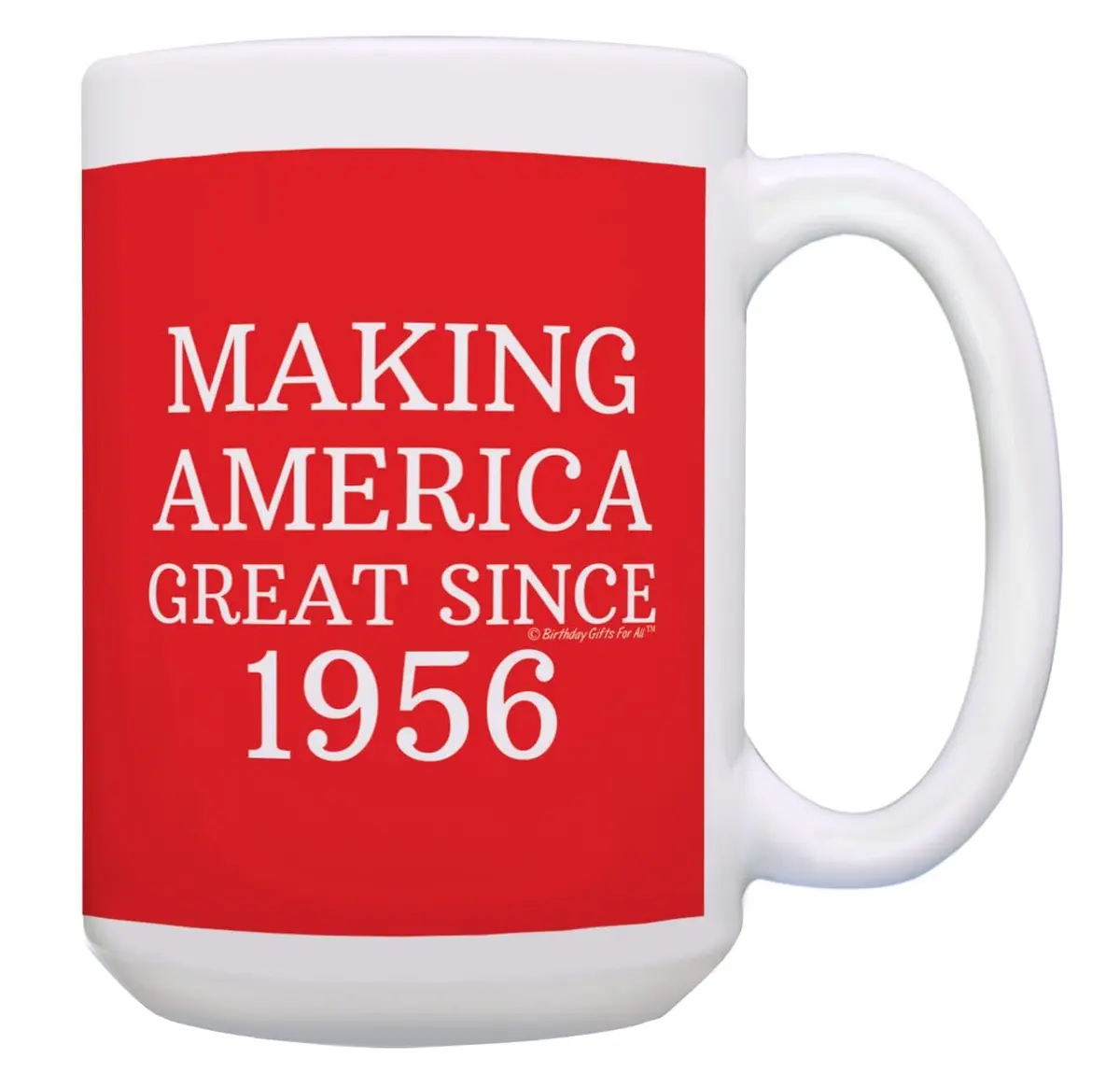 ThisWear Making America Great Since 1956 15oz Coffee Mug | Classic Red Ceramic Drinkware (70-120 chars) - main product image