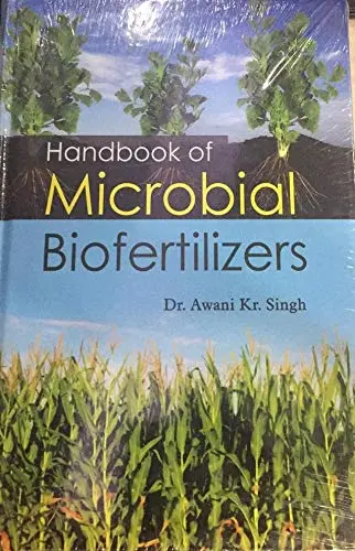 Handbook of Microbial Biofertilizers Hardcover by Awani Kumar Singh | 300+ Pages - main product image