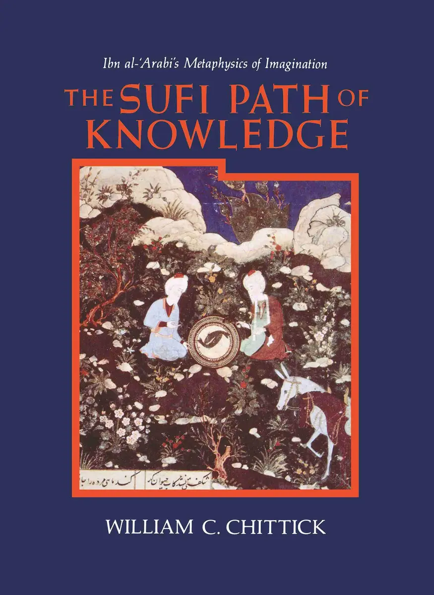 William C. Chittick The Sufi Path of Love & Knowledge Combo 2-Book Set | Paperback - view 3