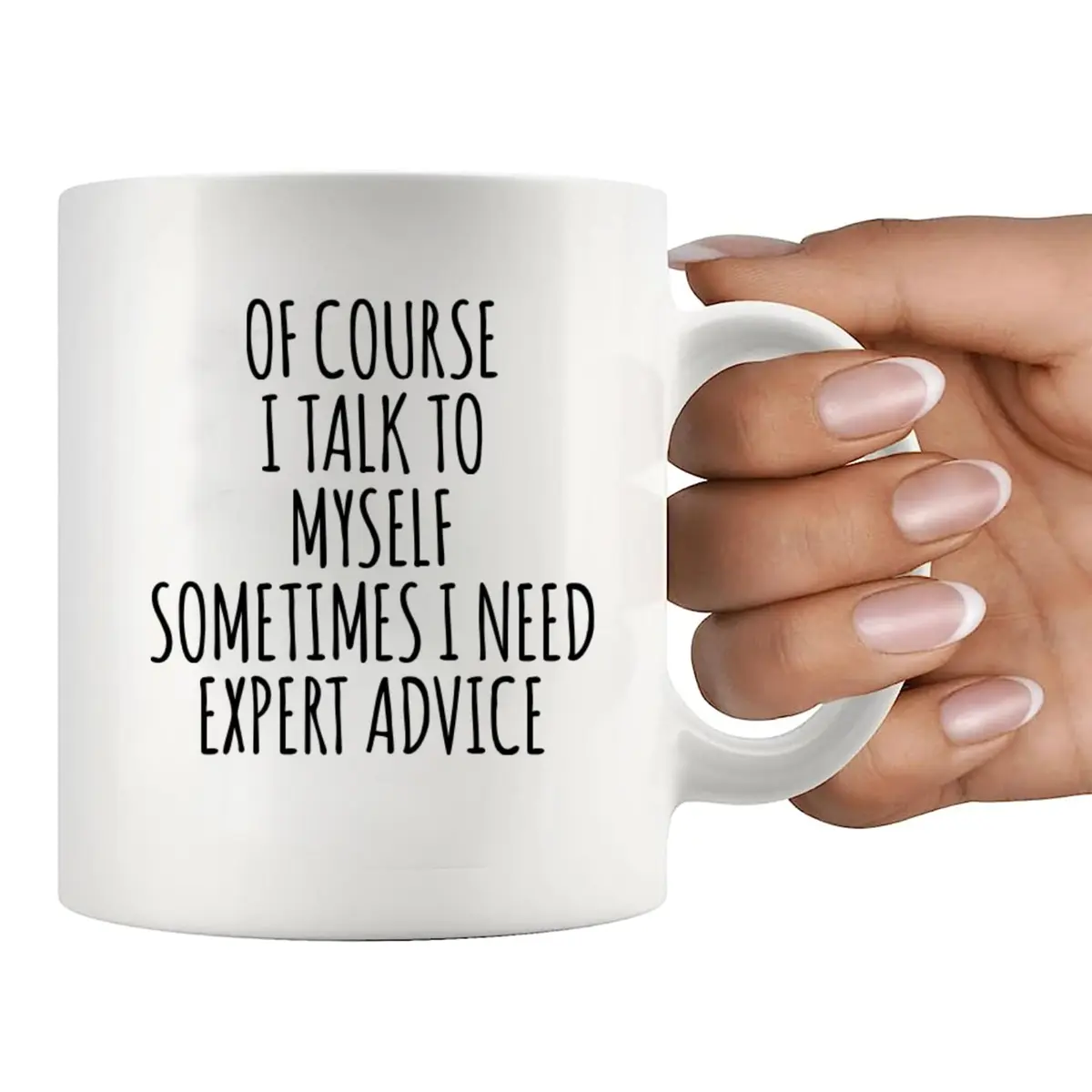 Panvola Of Course I Talk To Myself Sometimes I Need Expert Advice Sarcastic Gift For Coworker Boss Humorous Coffee Mug 11 oz - view 7