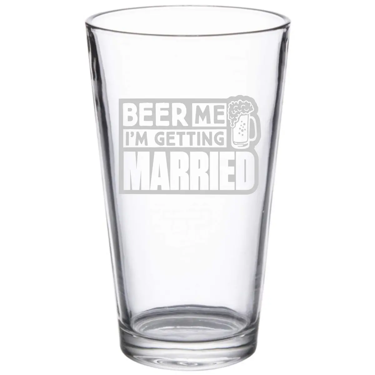NeeNoNex Beer Me I'm Getting Married Beer Pint 473ml (16 oz) | Laser Engraved Glass for Wedding Gifts - view 3