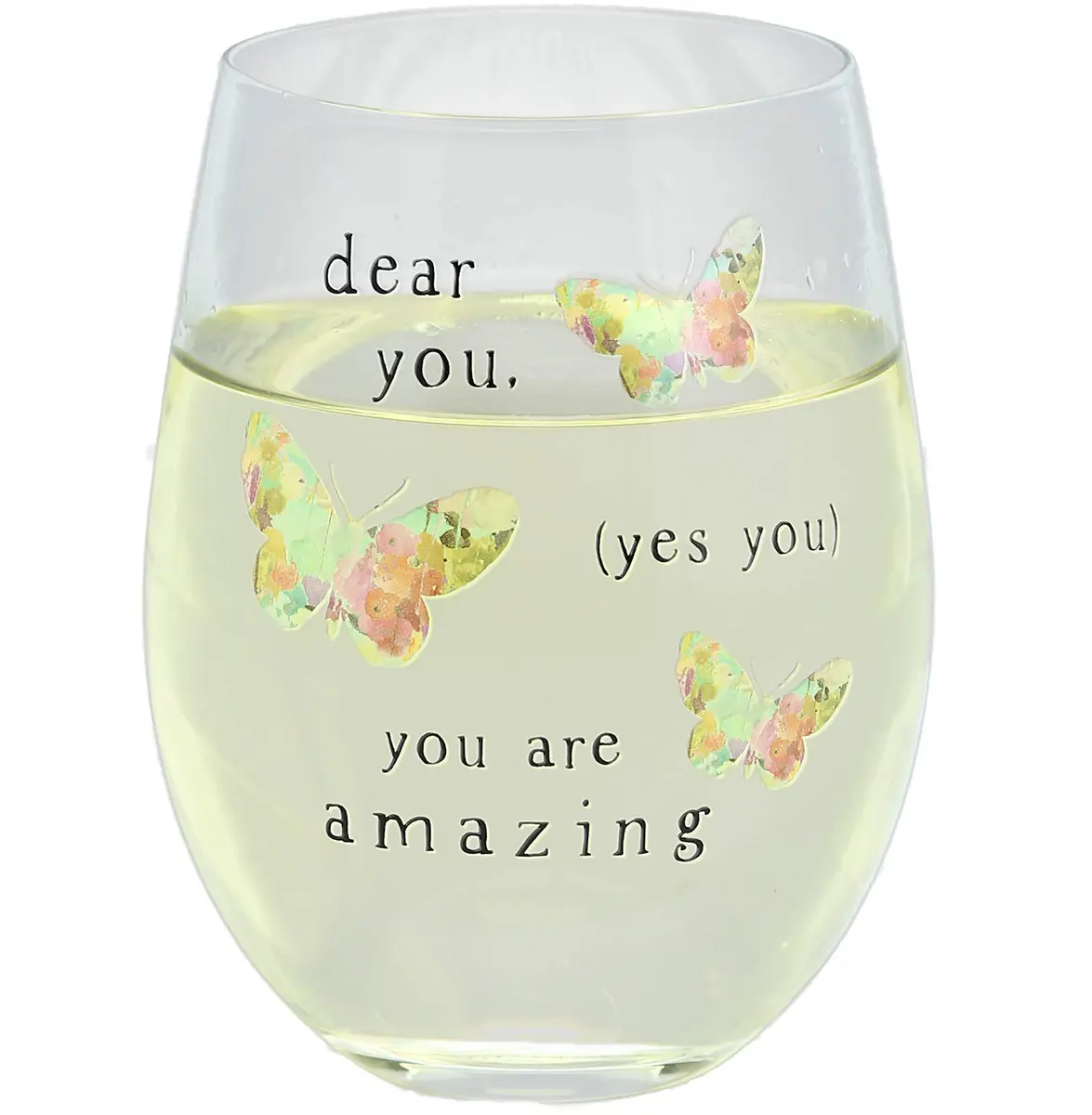 Pavilion Gift Company Dear You (Yes You) You Are Amazing Rainbow Butterfly 266ml (8 Oz) Stemless Wine Glass | Gift for Friends - main product image