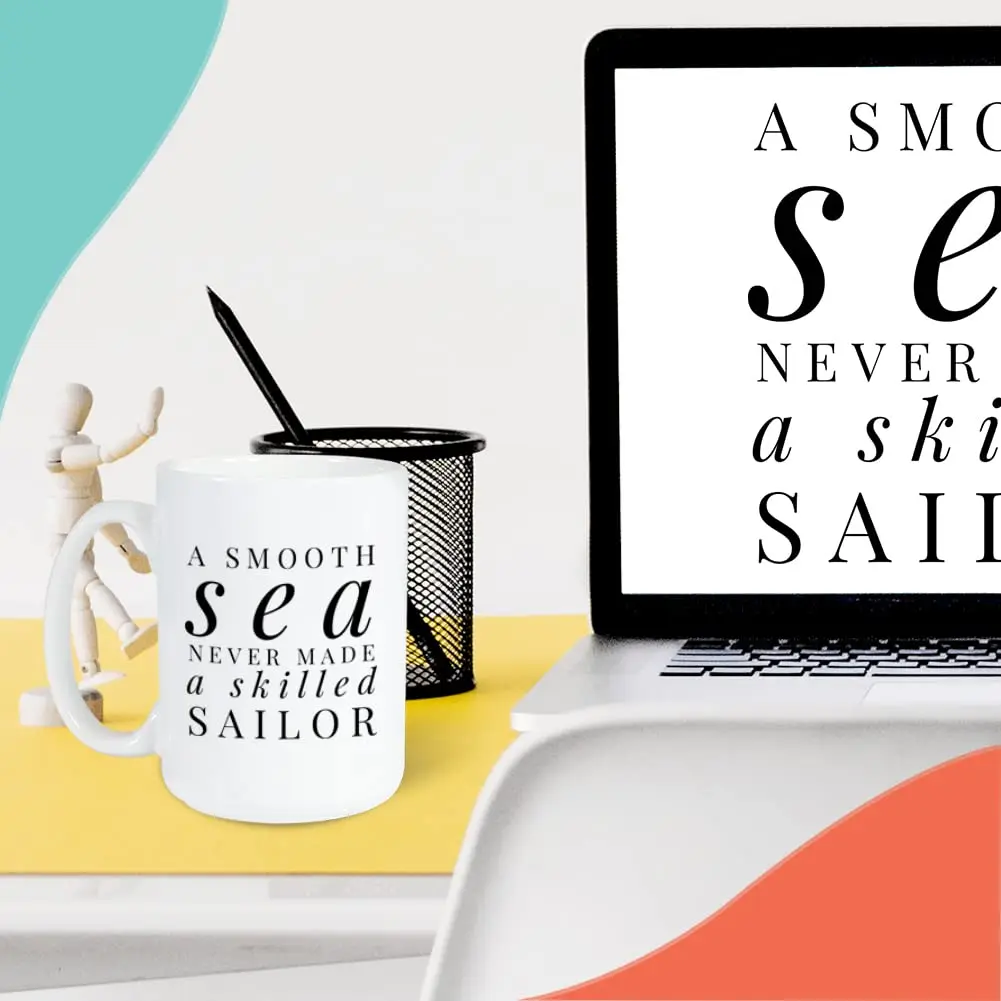 Bubble Hugs Sailor Coffee Mug 443ml (15 Oz) | Smooth Sea Never Made a Skilled Sailor - view 6