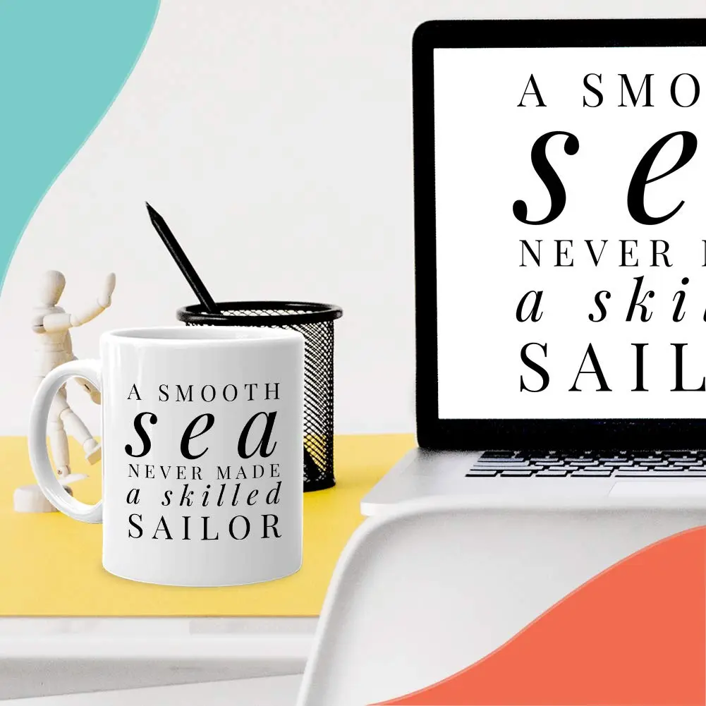 Bubble Hugs Sailor Coffee Mug 11 Oz (325 ml) | A Smooth Sea Never Made a Skilled Sailor Mug - view 6