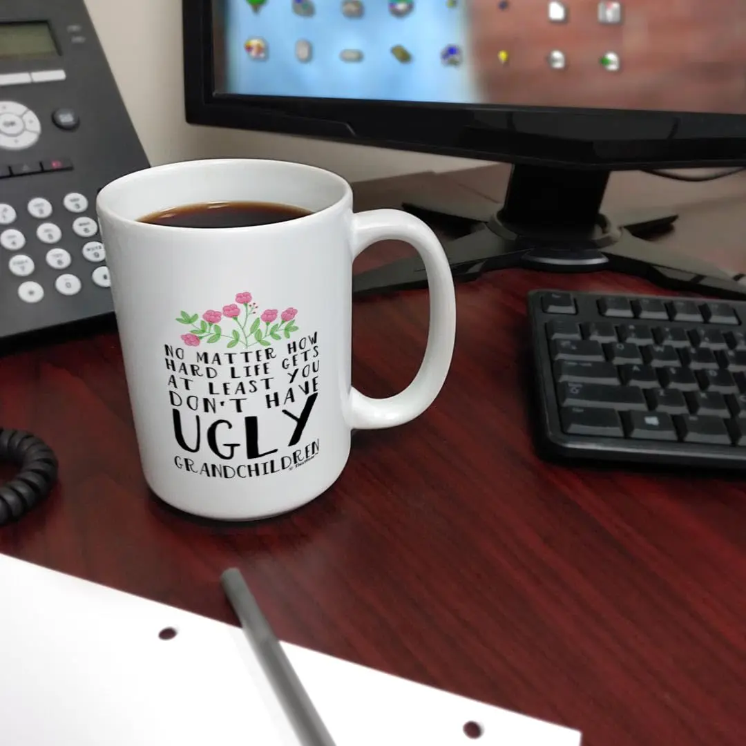 ThisWear At Least Don't Have Ugly Grandchildren 15oz Coffee Mug | Funny Gift for Grandparents (70-120 chars) - view 6