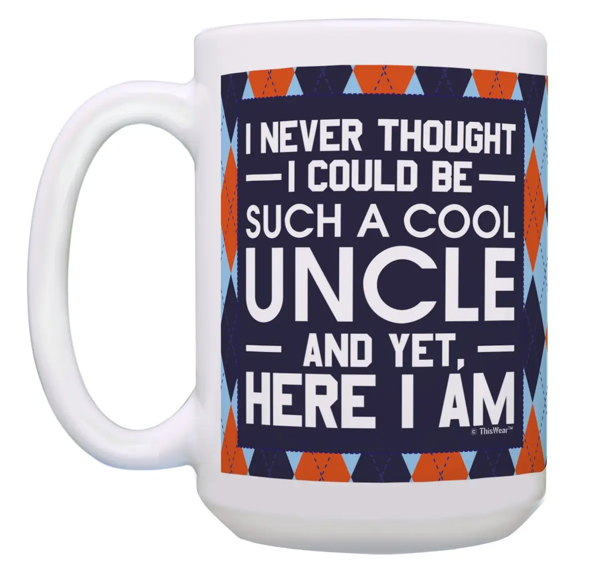ThisWear Uncle Aunt Bundle Never Thought Be Cool 15oz Coffee Mug - 2 Pack | Large 15 Ounce Ceramic Drinkware - view 2