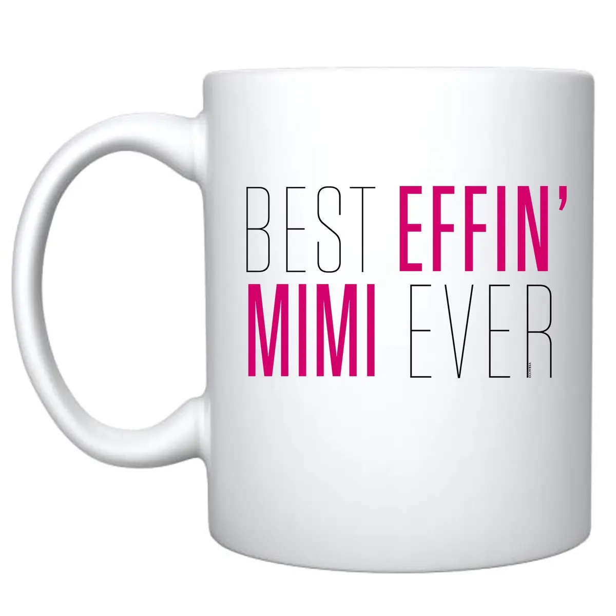 Veracco Best Effin' Mimi Ever Mug - 11 oz Ceramic Coffee Cup for Grandma, Mother's Day, and Birthday Gifts (White, Ceramic) - main product image