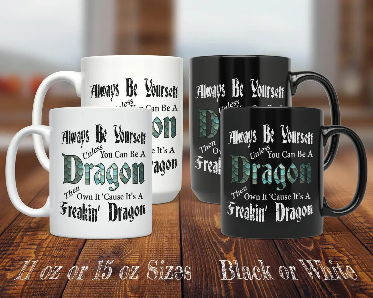 PixiDoodle Be A Freakin Dragon - Dragon Coffee Mug 15 oz | Unique Geeky Gift - view 3