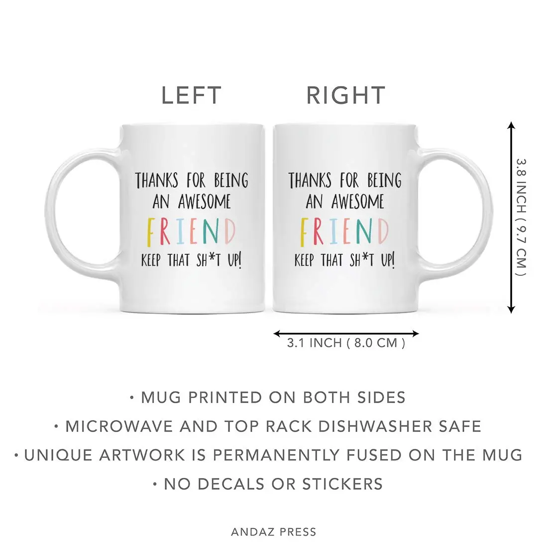 Andaz Press Funny Rude 11oz Ceramic Coffee Mug Gift | Thanks For Being An Awesome Friend Keep That Sht Up - view 5
