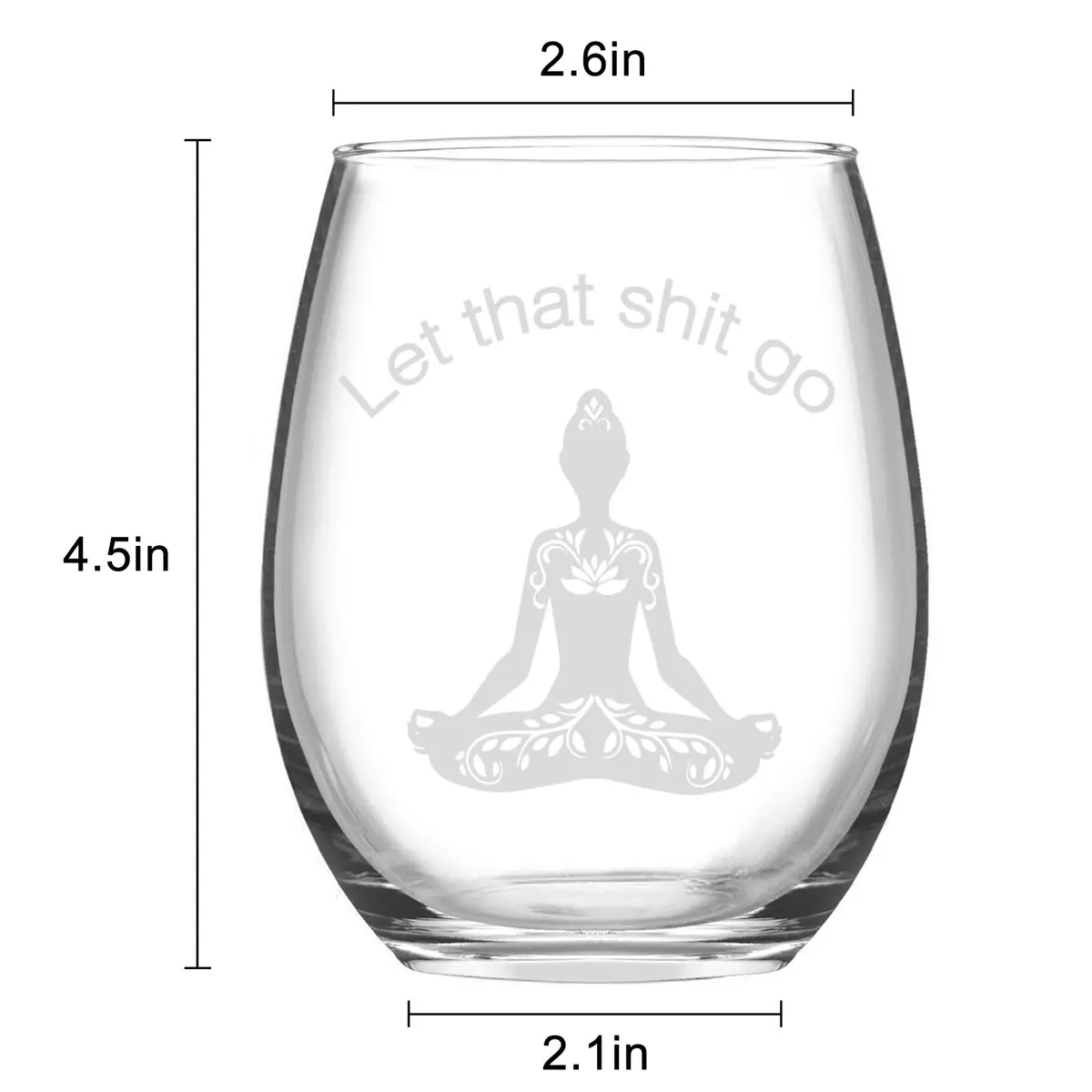 Futtumy Let That Sht Go Stemless Wine Glass 17 Oz | Funny Yoga Gift for Women Her Wife Mom Sister - view 7