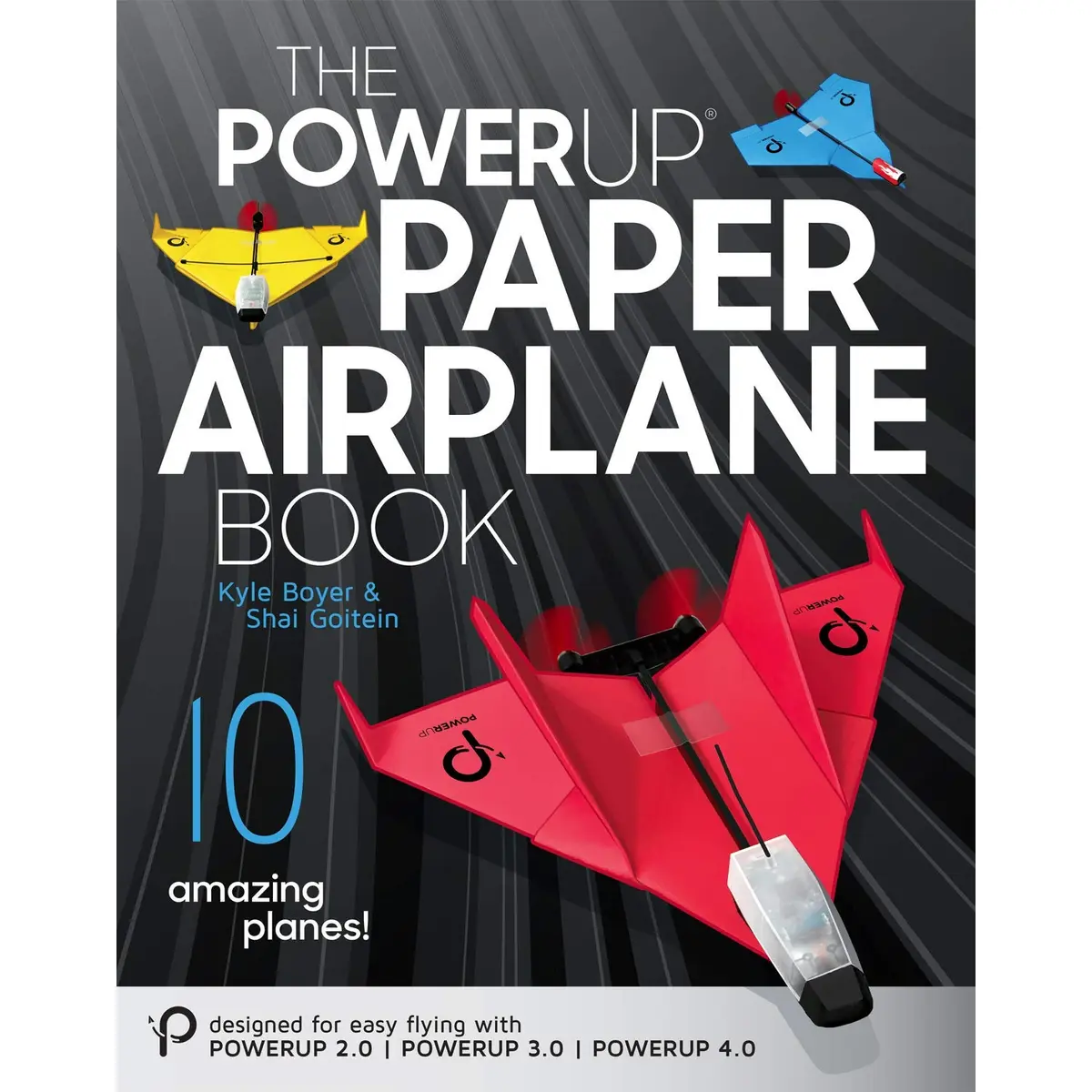 POWERUP TOYS The PowerUp Paper Airplane Book | 10 Unique Designs & STEM Learning (59 pages, paperback) - main product image