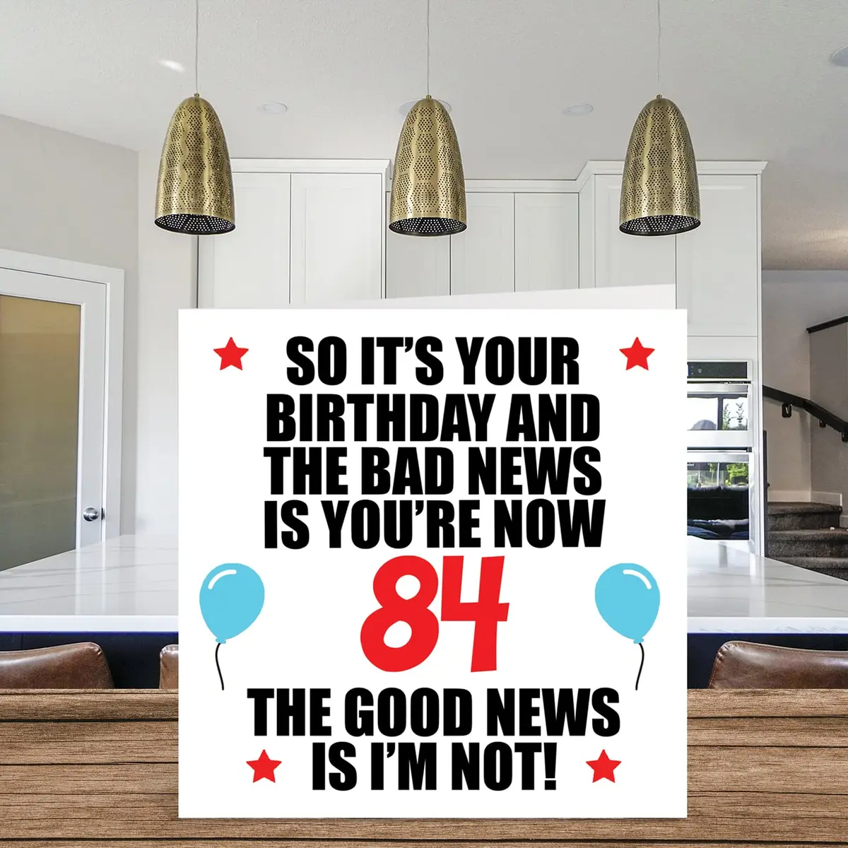 Stuff4 Funny 84th Birthday Card for Women and Men, Bad News | Humorous 84th Age Joke Card - view 3