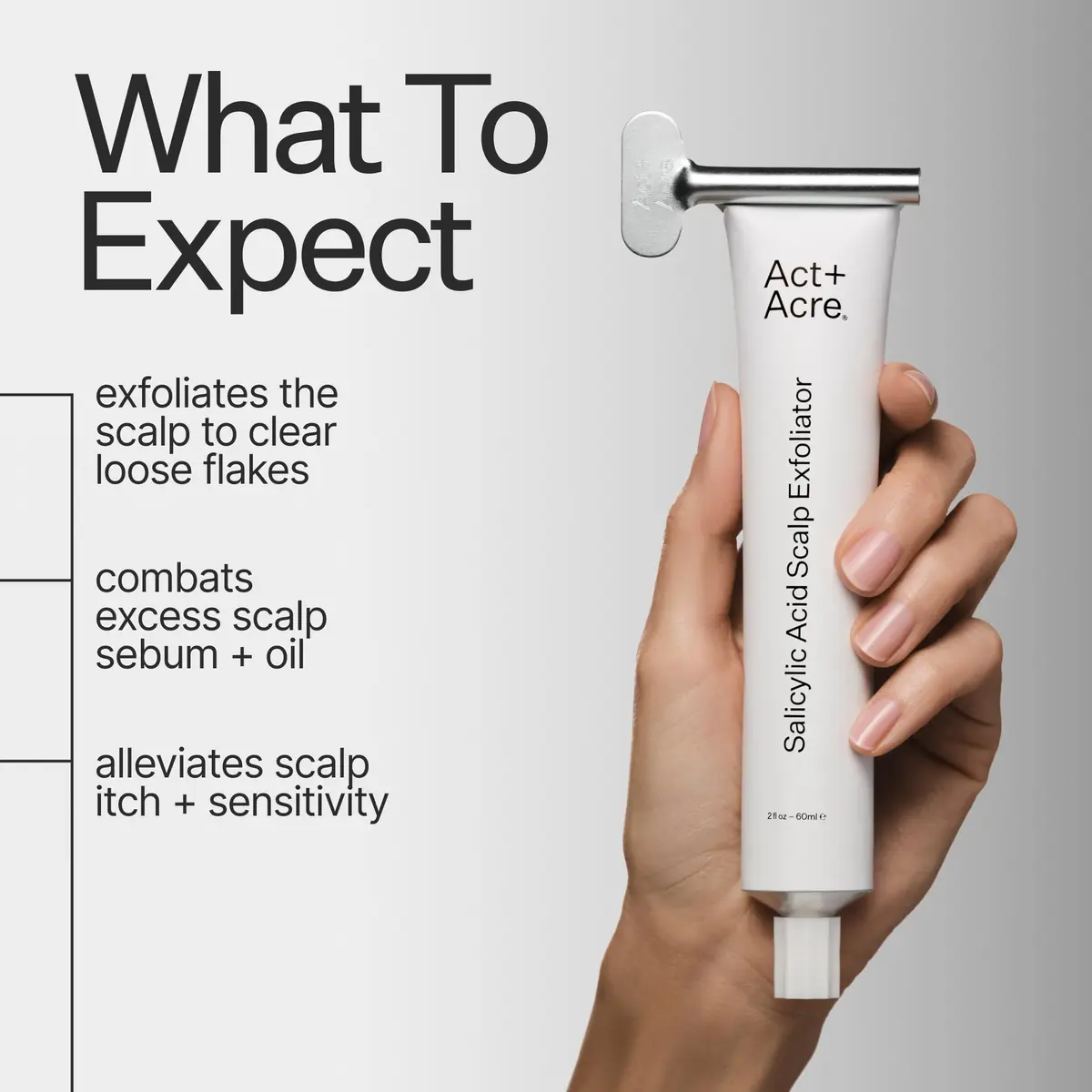 ACT+ ACRE Salicylic Acid Scalp Exfoliator 2 fl oz | Gentle Oil & Flake Removal for Oily Scalp - view 2