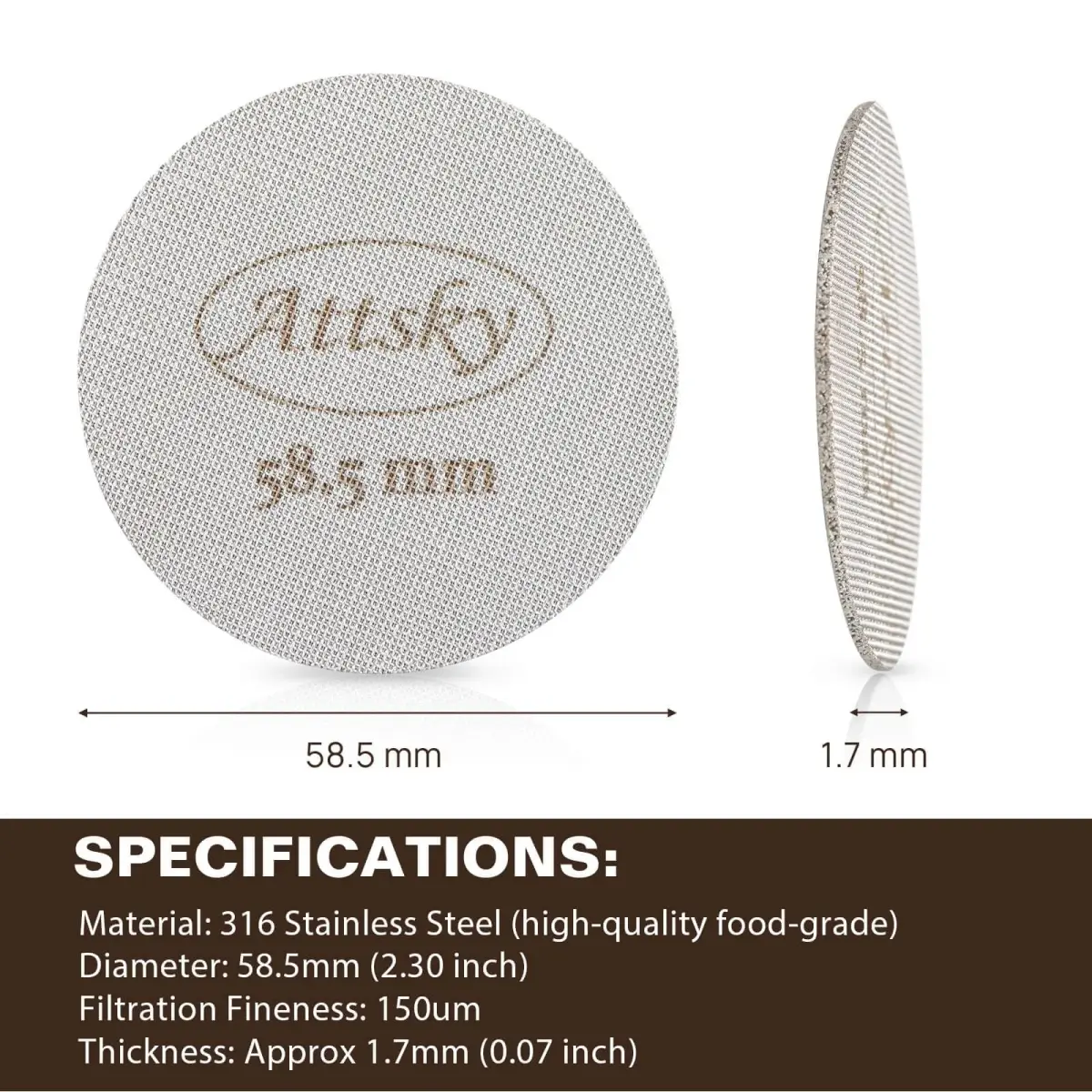 Attsky 58.5mm Espresso Puck Screen for 58mm Portafilter | 316 Stainless Steel, 1.7mm Thickness, 150um Mesh - view 2