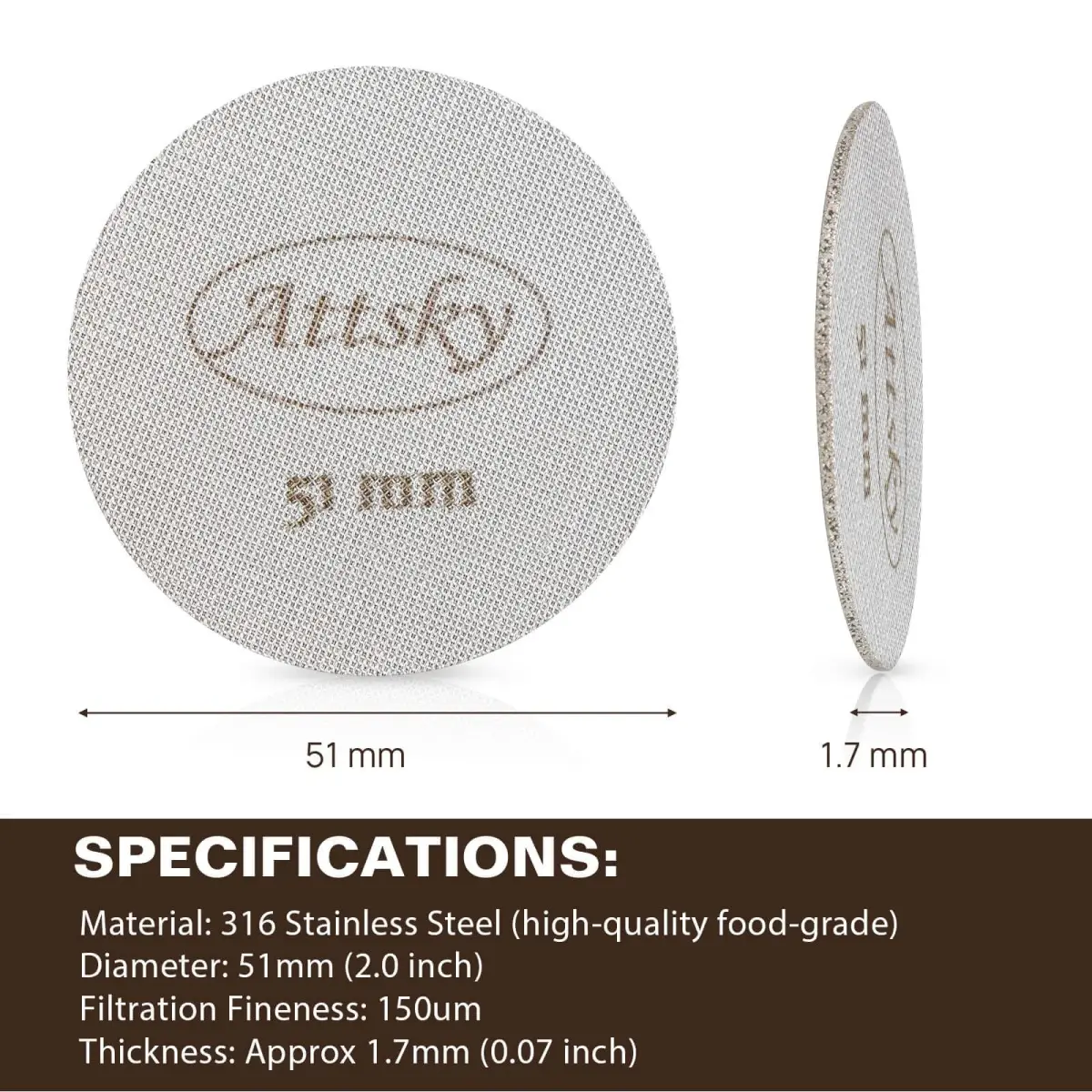 Attsky 51mm Espresso Puck Screen for Portafilter | 316 Stainless Steel, 1.7mm Thick, 150μm Mesh - view 2