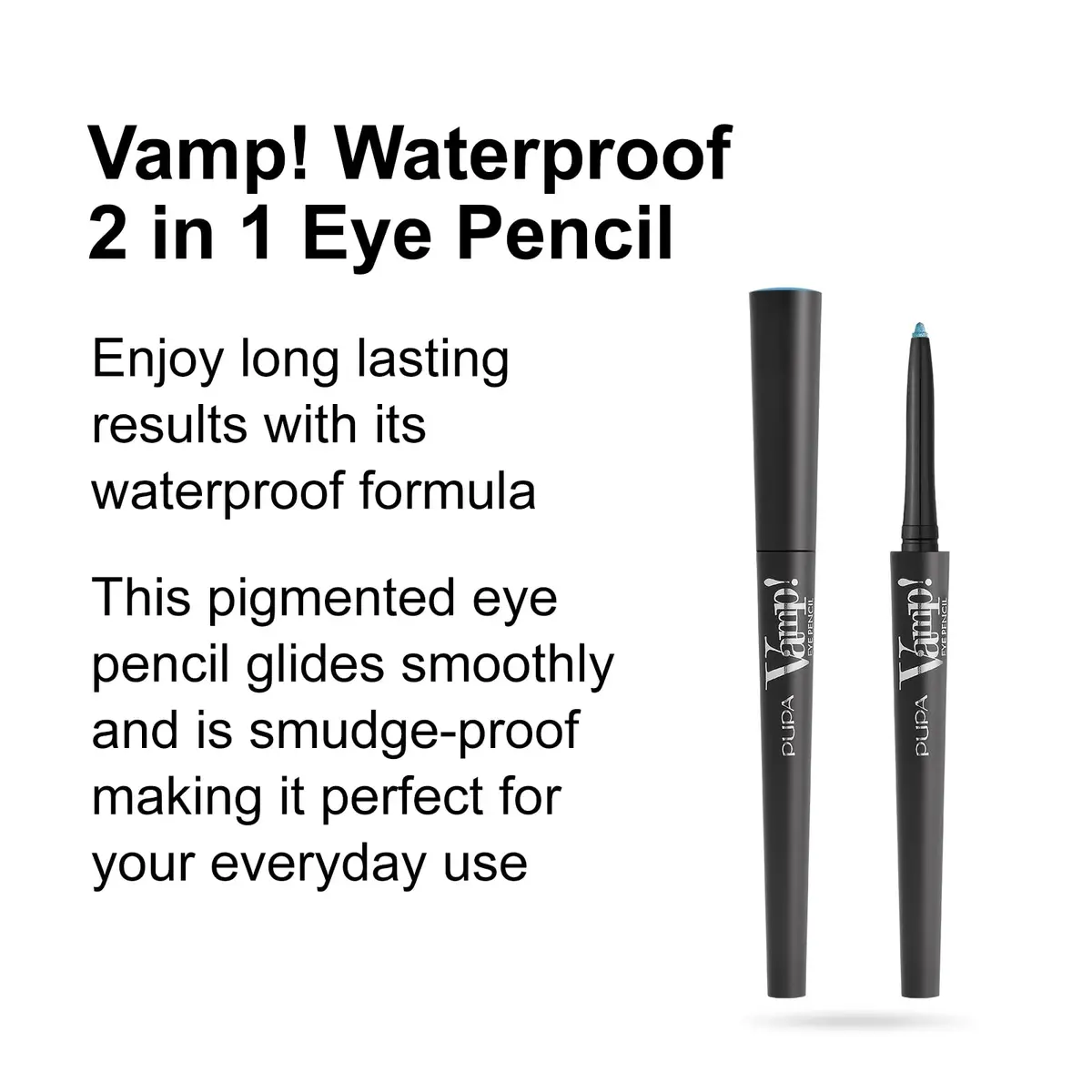 Pupa Milano Vamp! Waterproof Eye Pencil 304 Magnetic Emerald | Long Lasting, Smudge & Waterproof Formula - view 2