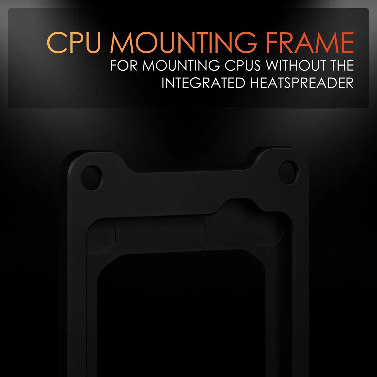 Thermal Grizzly Direct Die Frame Ryzen 7000 V2 Black | For AMD Ryzen 7000 Processors Without IHS - view 3