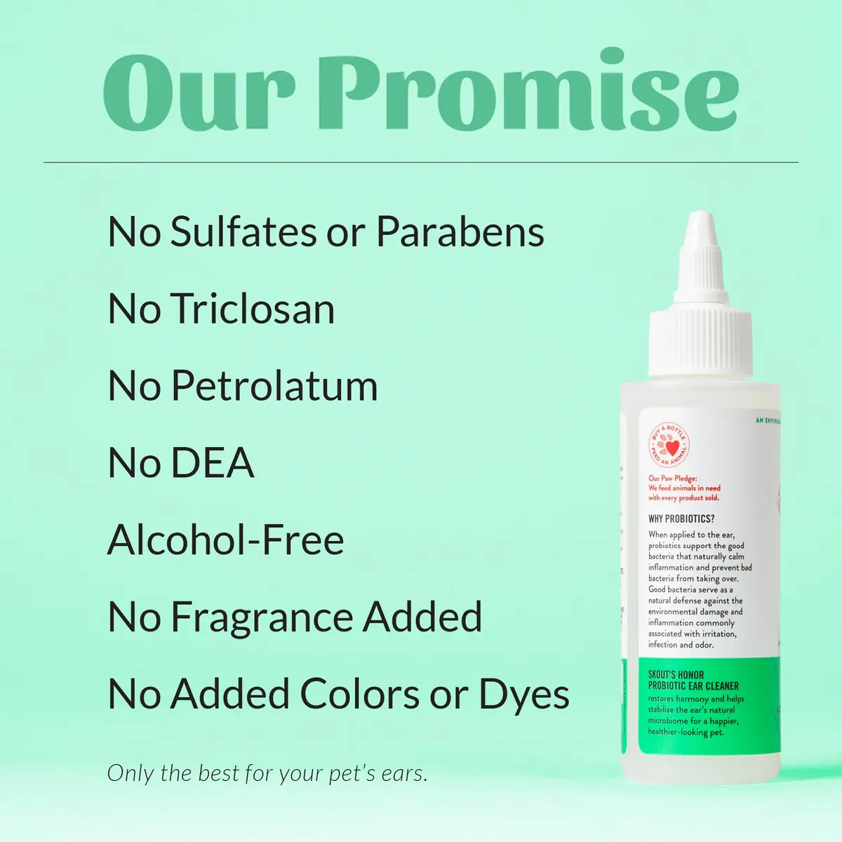 SKOUT'S HONOR Probiotic Cat Ear Cleaner 4 oz | Alcohol-Free, Fragrance-Free, Non-Medicated - view 7